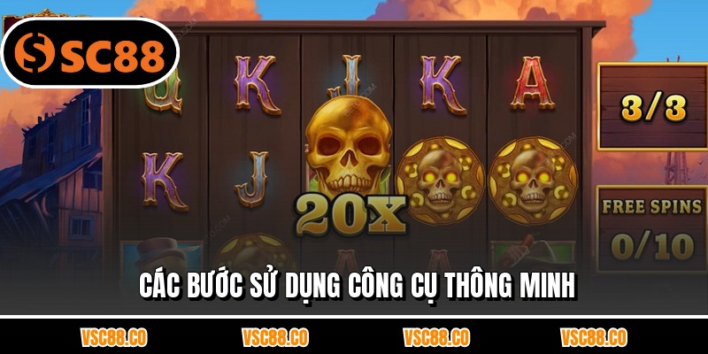 Các bước sử dụng công cụ thông minh