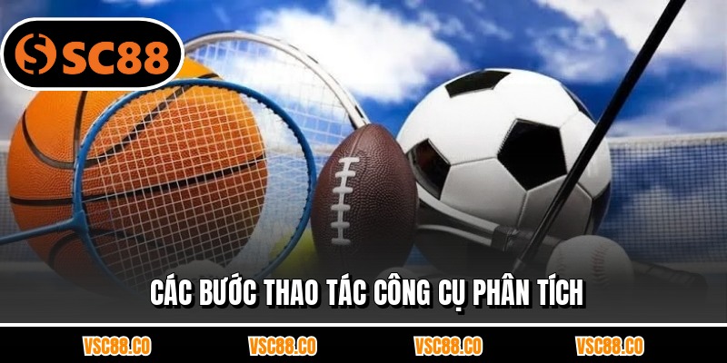 Các bước thao tác công cụ phân tích
