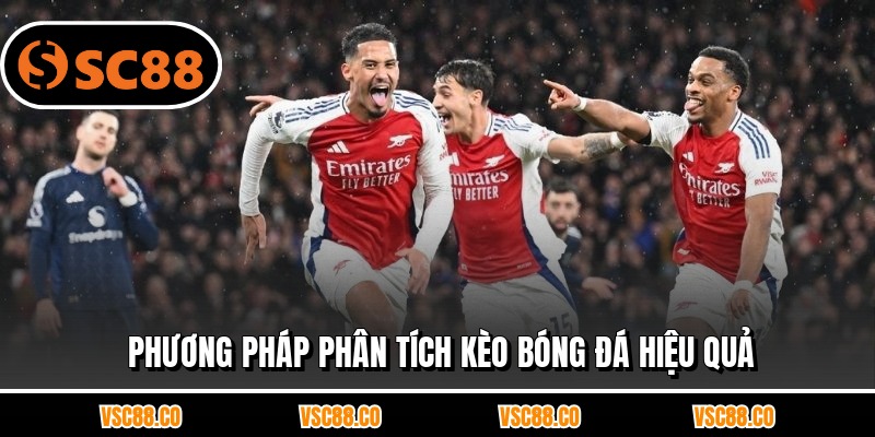 Phương pháp phân tích kèo bóng đá hiệu quả