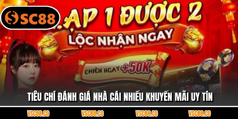 Tiêu chí đánh giá nhà cái nhiều khuyến mãi uy tín